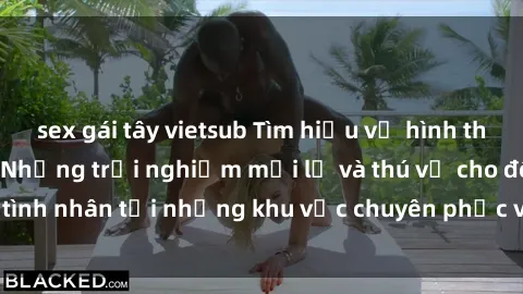 sex gái tây vietsub Tìm hiểu về hình thức sex khách sạn: Những trải nghiệm mới lạ và thú vị cho đôi tình nhân tại những khu vực chuyên phục vụ nhu cầu tình dục.