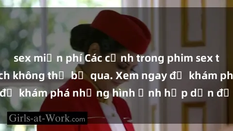 sex miễn phí Các cảnh trong phim sex tra tấn đầy kích thích không thể bỏ qua. Xem ngay để khám phá những hình ảnh hấp dẫn đầy kích thích.