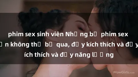 phim sex sinh viên Những bộ phim sex anime hấp dẫn không thể bỏ qua, đầy kích thích và đầy năng lượng
