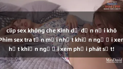 clip sex không che Kinh dị đến nỗi không thể tin nổi: Phim sex tra tấn mới nhất khiến người xem phải phát sốt!