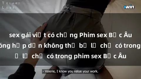 sex gái việt có chồng Phim sex Bắc Âu: Những cảnh nóng hấp dẫn không thể bỏ lỡ chỉ có trong phim sex Bắc Âu