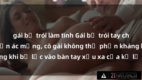 gái bị trói làm tình Gái bị trói tay chân, bất lực trong cơn ác mộng, cô gái không thể phản kháng khi bị lạc vào bàn tay xấu xa của kẻ lạ mặt muốn làm tình.