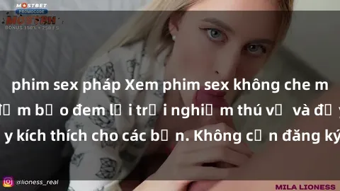phim sex pháp Xem phim sex không che miễn phí tại đây, đảm bảo đem lại trải nghiệm thú vị và đầy kích thích cho các bạn. Không cần đăng ký, hoàn toàn miễn phí.